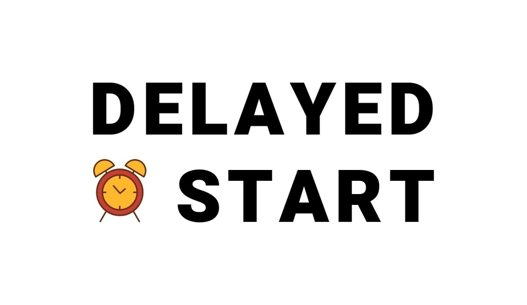 1 Hour Delayed Start, Monday, September 26